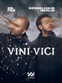 VINI VICI @ Kesselhaus Berlin