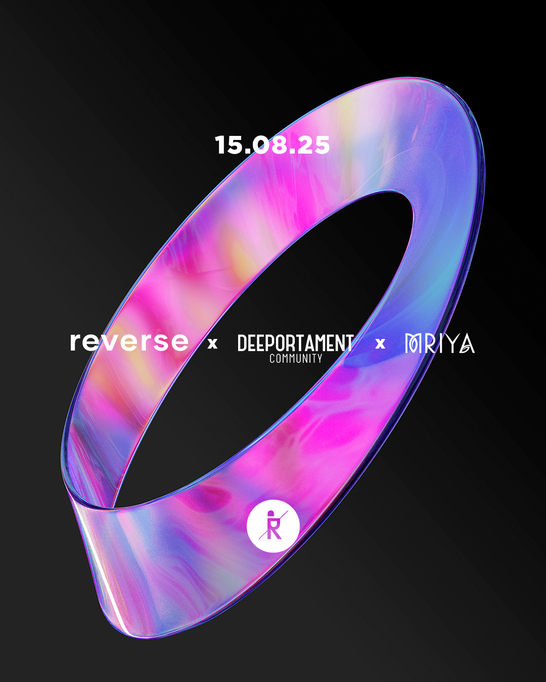 Reverse x Deeportament Community| Aug '25