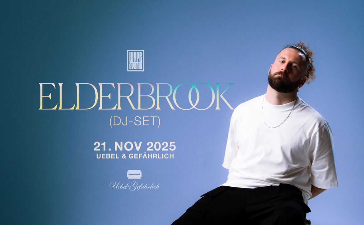 Elderbrook im Uebel & Gefährlich